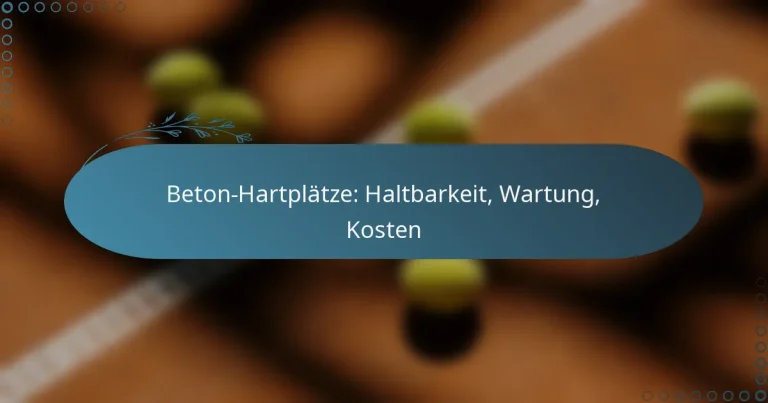 featured-image-beton-hartplatze-haltbarkeit-wartung-kosten